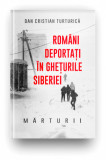 Cumpara ieftin Romani deportati in gheturile Siberiei. Marturii