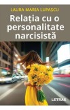 Relatia cu o personalitate narcisista - Laura Maria Lupascu