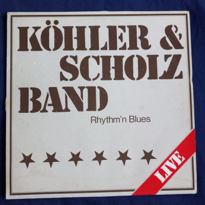 LP : Kohler &amp;amp; Scholz Band - Rhythm&amp;#039;n Blues _ Lava Rec, Germania, 1980 _ VG+/VG+ foto