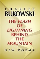 The Flash of Lightning Behind the Mountain: New Poems foto