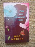 Fata care a imblanzit vantul - Meg Medina - 2014