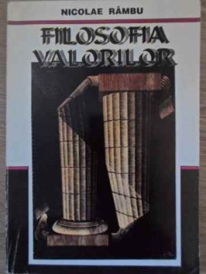 FILOSOFIA VALORILOR-NICOLAE RAMBU foto