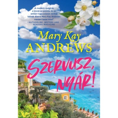 Szervusz, ny&amp;aacute;r! - Mary Kay Andrews foto