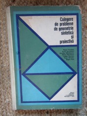 Culegere de probleme de geometrie sintetică și proiectivă - Maria Huschitt
