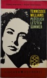 Plotzlich letzten Sommer &ndash; Tennessee Williams