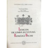 Ion Dodu Balan - Lexicon de limba si cultura romana veche (Editia: 2000)
