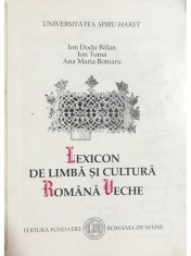 Ion Dodu Balan - Lexicon de limba si cultura romana veche (Editia: 2000) foto