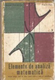 Elemente de analiza matematica. Manual pentru anul III liceu, sectia reala si licee de specialitate