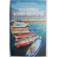 Povestea iubirii noastre &ndash; Catherine Isaac