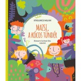 Mazsi, a k&oacute;cos t&uuml;nd&eacute;r - Stiglincz Mil&aacute;n