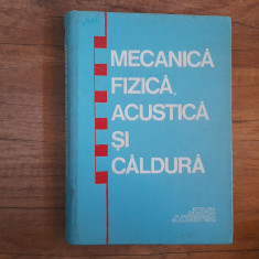 MECANICA FIZICA, ACUSTICA SI CALDURA - COSMA TUDOSE