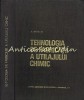 Tehnologia Fabricatiei Utilajului Chimic - I. Oprean, Didactica si Pedagogica, 1971, 558 pagini