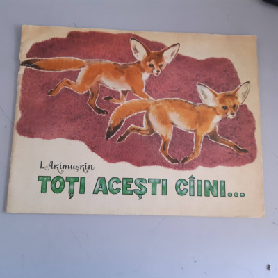 Toti acesti caini - Ilustratii - A. Keleinikov - I. Akimuskin foto