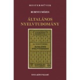 &Aacute;ltal&aacute;nos nyelvtudom&aacute;ny - Rubinyi M&oacute;zes