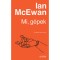 Mi, g&eacute;pek - Ian McEwan