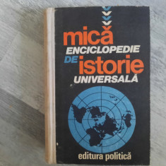 Mica enciclopedie de istorie universla de Marcel D.Popa,Horia C.Matei