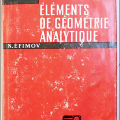 Elements de geometrie analytique / N. Efimov