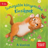 Simogat&oacute;s k&ouml;nyvecske kicsiknek - A kiscica - Maria H&ouml;ck