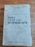 Sunt fata lui Ion Gheorghe Antim - Coca Farago , raritate / R8P2F
