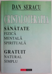 Cristaloterapia &ndash; Dan Seracu