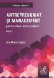 Antreprenoriat si Management Afaceri Mici Mijlocii Ghid Paperback Ana-Maria Grigore C.H. Beck