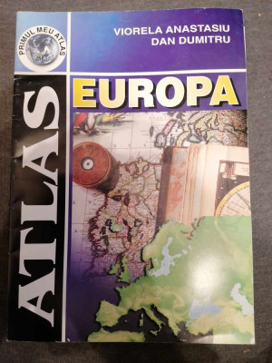 Primul meu Atlas - Atlas Europa , V. Anastasiu, D. Dumitru foto