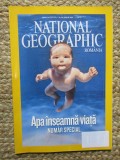 NATIONAL GEOGRAPHIC ROMANIA APRILIE 2010 APA INSEAMNA VIATA
