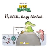 Bari G&aacute;tor: &Ouml;r&uuml;l&ouml;k, hogy l&aacute;tlak - Chow Hon Lam