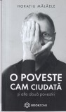 Horatiu Malaele - O poveste cam ciudata si alte doua povestiri, Bookzone