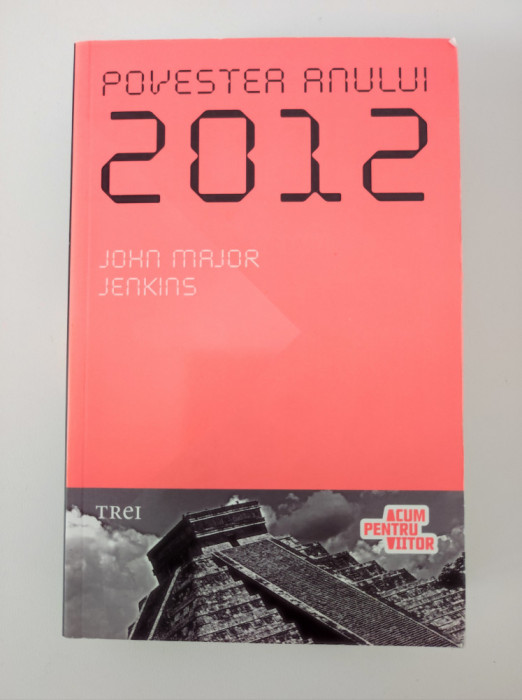 John Major Jenkins - Povestea anului 2012