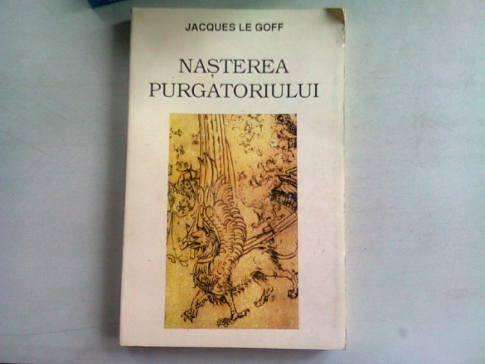 NASTEREA PURGATORIULUI - JACQUES LA GOFF VOL.I