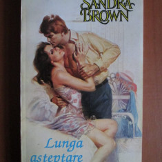 Sandra Brown - Lunga asteptare (1994, stare impecabila)