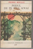 bnk ant Pierre Boulle - Podul de pe raul Kwai