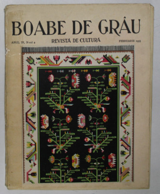 BOABE DE GRAU - REVISTA DE CULTURA , ANUL IV , NR. 2 , FEBRUARIE , 1933 , COTOR LIPIT CU SCOTCH foto