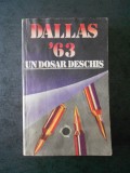 STELIAN TURLEA - DALLAS. 22 NOIEMBRIE 1963. UN DOSAR DESCHIS