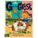 Carte G Is For Gross pentru Prescolari, Umor si Ilustratii Amuzante, Carti pentru Copii
