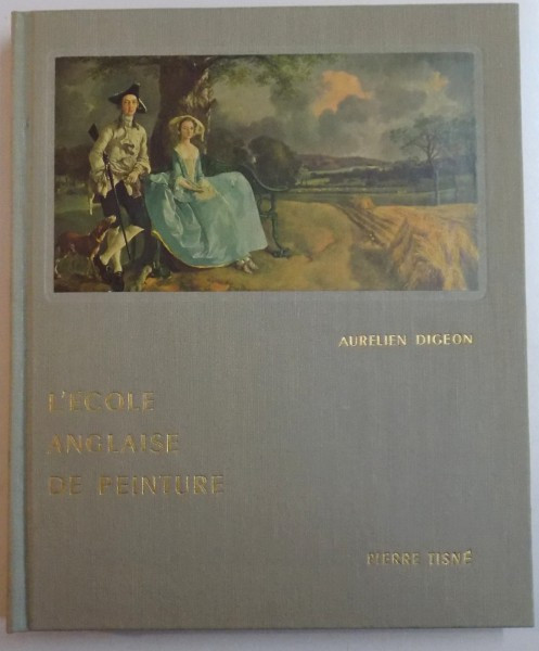 L&#039; ECOLE ANGLAISE DE PEINTURE par AURELIAN DIGEON