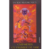 Doru Maximovici - Clepsidra cu pulbere de vise - 133703