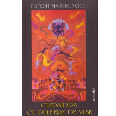Doru Maximovici - Clepsidra cu pulbere de vise - 133703 foto