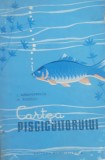 Cartea Piscicultorului - I. Alexandrescu, M. Rusescu (1962)