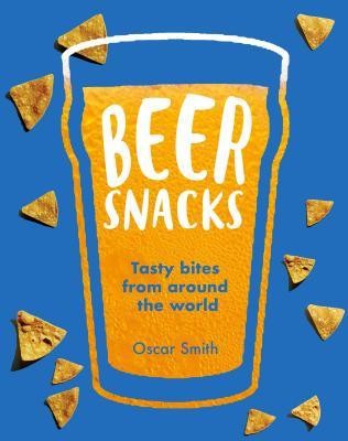 Beer Snacks: Tasty Bites from Around the World