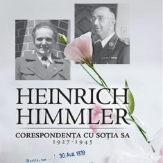 Heinrich Himmler. Corespondența cu soția sa (1927-1945) - Paperback brosat - Michael Wildt, Katrin Himmler - RAO