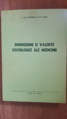 Dimensiuni si valente sociologice ale medicinii- C.Gh.Marinescu, R.Duda foto