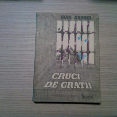 CRUCI DE GRATII - Ioan Andrei - GEORGE GUTIU (dedicatie-autograf) - 1992, 268 p.