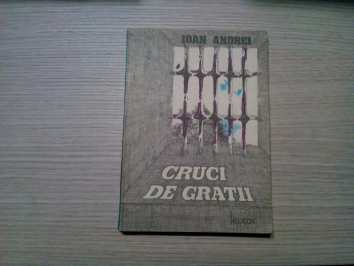CRUCI DE GRATII - Ioan Andrei - GEORGE GUTIU (dedicatie-autograf) - 1992, 268 p.