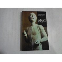 EMINESCU Viata - Zoe Dumitrescu BUSULENGA