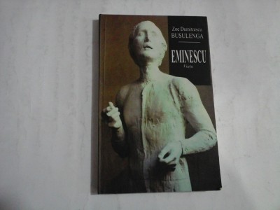 EMINESCU Viata - Zoe Dumitrescu BUSULENGA foto