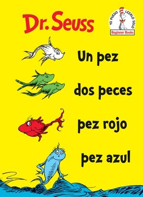 Un Pez DOS Peces Pez Rojo Pez Azul (One Fish Two Fish Red Fish Blue Fish Spanish Edition) foto