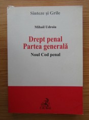 Mihail Udroiu - Drept penal. Partea Speciala. Noul cod penal. Sinteze si grile