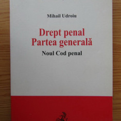 Mihail Udroiu - Drept penal. Partea Speciala. Noul cod penal. Sinteze si grile